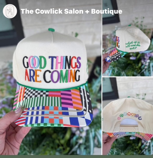 Good Things Are Coming Hats