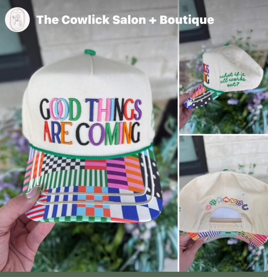 Good Things Are Coming Hats