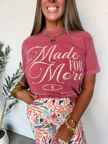 Made for More Tee