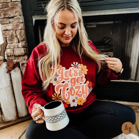 Let's Get Cozy Sweatshirt