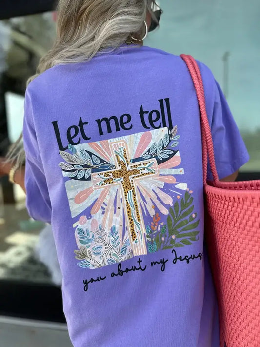 Let Me Tell You - Graphic Tee